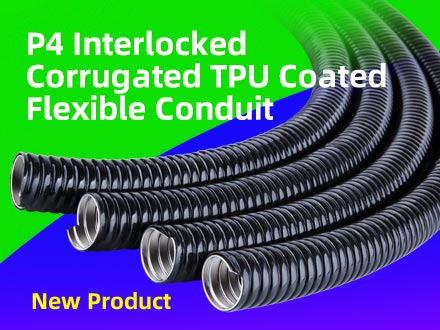 [New Product] Leinuoer New P4 Interlocked Corrugated TPU Coated Flexible Conduit